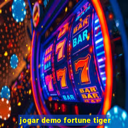 jogar demo fortune tiger